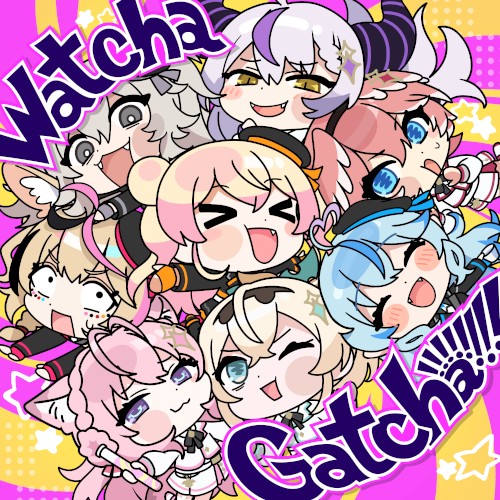 Watcha Gatcha!!!!!!!!