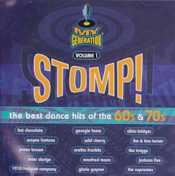 My Generation, Volume 1: Stomp! The Best Dance Hits of the 60s & 70s