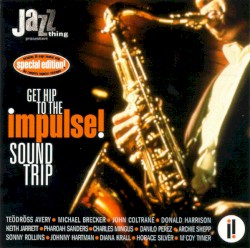 Get Hip to the Impulse! Sound Trip