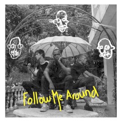 Follow Me Around
