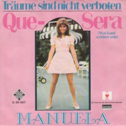 Que-sera (Was kann schöner sein) / Träume sind nicht verboten