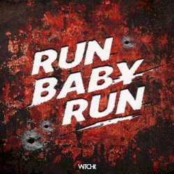Run Baby Run