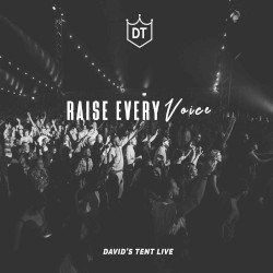 Raise Every Voice: David’s Tent Live