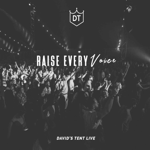 Raise Every Voice: David’s Tent Live