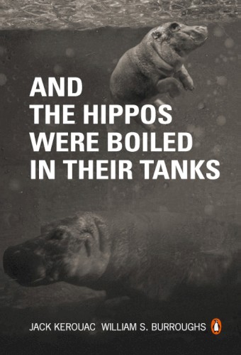 And the Hippos Were Boiled in Their Tanks