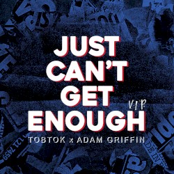 Just Can't Get Enough (VIP mix)