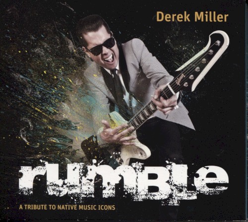 Rumble: A Tribute to Native Music Icons