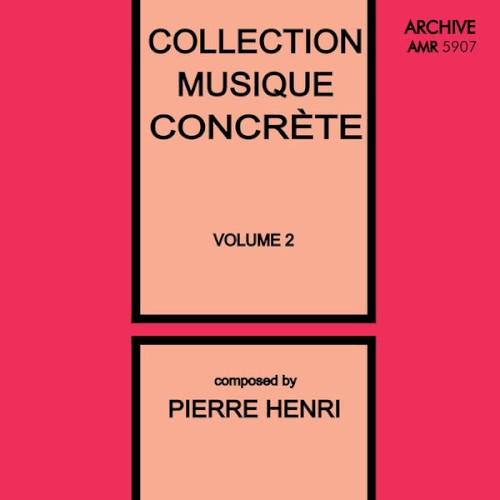 Collection Musique Concrète, Volume 2