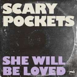 She Will Be Loved
