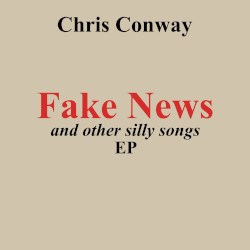 Fake News and Other Silly Songs EP