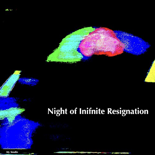 Night of Infinite Resignation