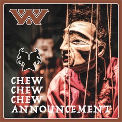 Chew Chew Chew (Advent Resilience ‘Roses in Minor’ remix)