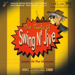 The Roots of Swing ’n’ Jive: Jumpin' at the Woodside