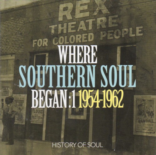 Where Southern Soul Began: 1 1954–1962