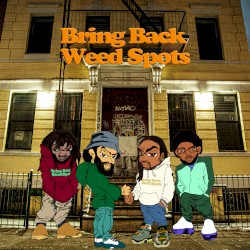 Bring Back Weed Spots