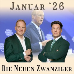 Die Neuen Zwanziger #01/26, „Carney, Merz, Macron im Investorscall, KI in Davos, Holocausterinnerung, Militärbischof zur Friedensschrift“