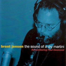 The Sound Of A Dry Martini: Remembering Paul Desmond