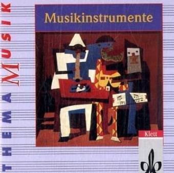 Thema Musik: Musikinstrumente