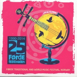 25. Førdefestivalen (1990-2014): Førde Traditional and World Music Festival, Norway