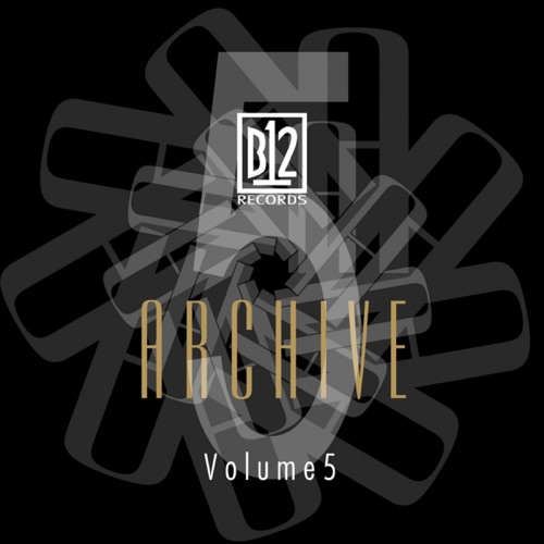 B12 Records Archive, Volume 5