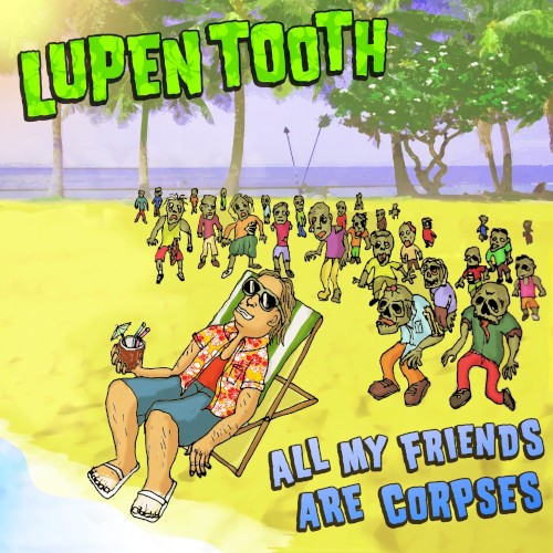 All My Friends Are Corpses