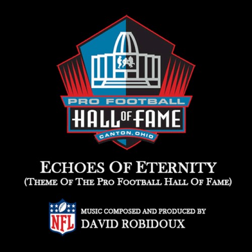 Echoes of Eternity (Theme of the Pro Football Hall Of Fame)