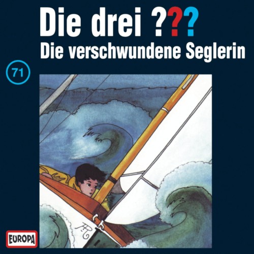 Die drei ??? 71: Die verschwundene Seglerin