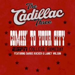 Comin’ To Your City (ESPN College Gameday) [feat. Darius Rucker & Lainey Wilson]
