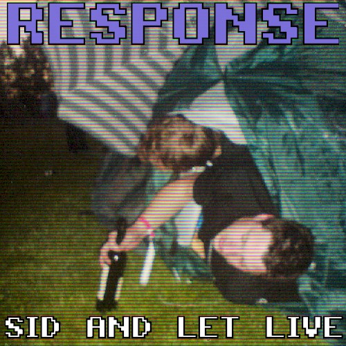 SID and Let Live