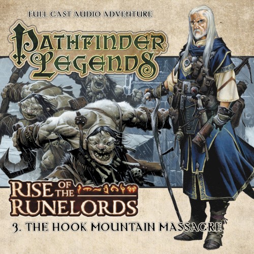 Pathfinder Legends - Rise of the Runelords: The Hook Mountain Massacre