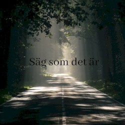 Säg som det är