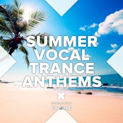 Summer Vocal Trance Anthems