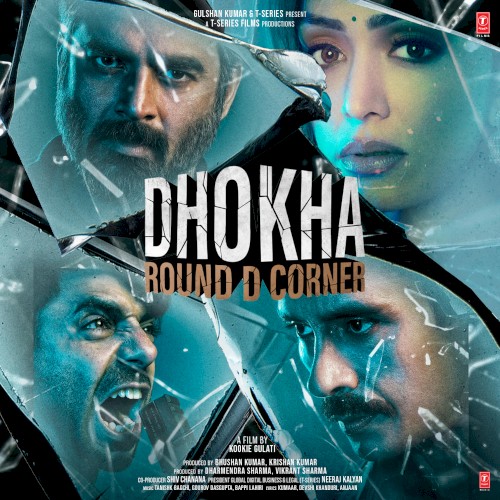 Dhokha Round D Corner