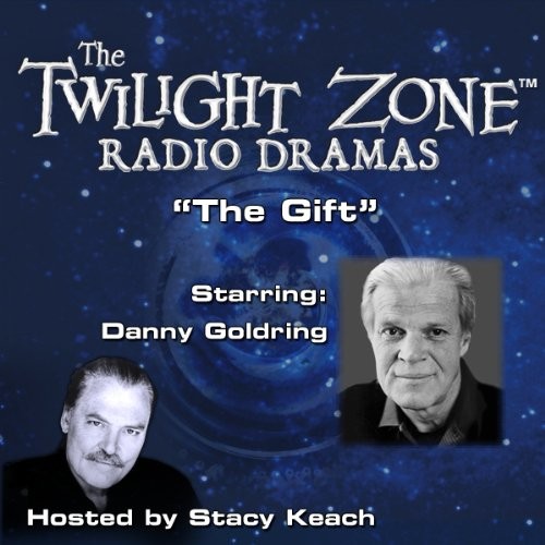 The Twilight Zone Radio Dramas, "The Gift"