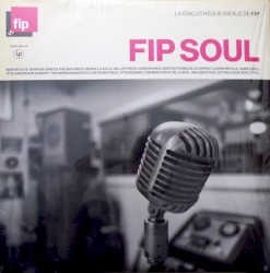 La Discothèque idéale de FIP : FIP Soul