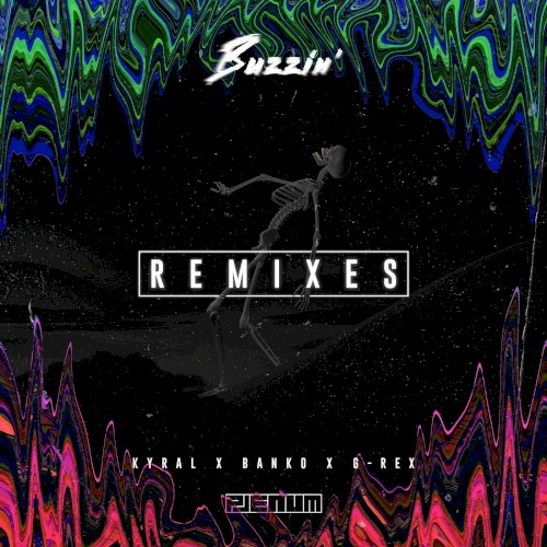 Buzzin’ (remixes)