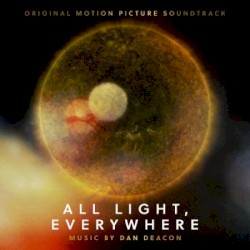 All Light, Everywhere: Original Motion Picture Soundtrack