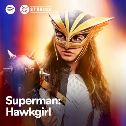 Hawkgirl: Spotify Official Playlist Introduction
