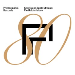 Santtu Conducts Strauss: Ein Heldenleben