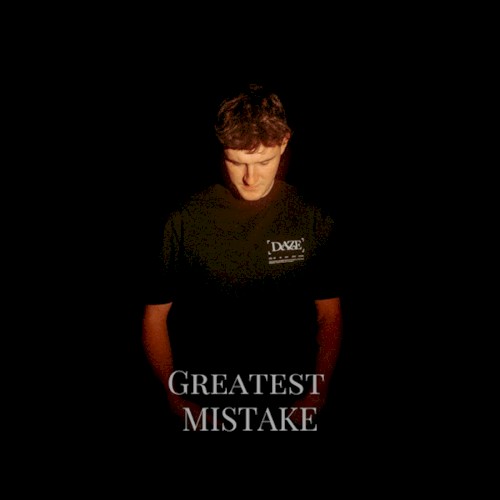 Greatest Mistake