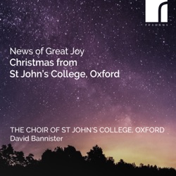 News of Great Joy: Christmas from St John’s College, Oxford
