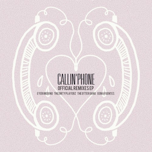 Callin’ Phone (Official Remixes)