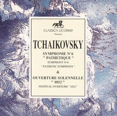 Symphonie No.6 Pathetique & Ouverture Solennelle