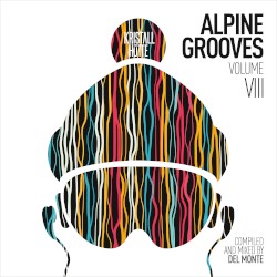 Alpine Grooves Vol. 8 (Kristallhütte)