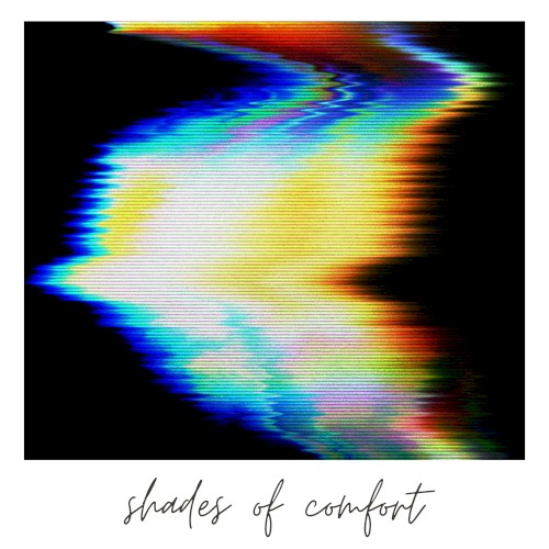 Shades of Comfort