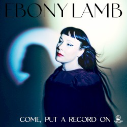 Come, Put a Record On