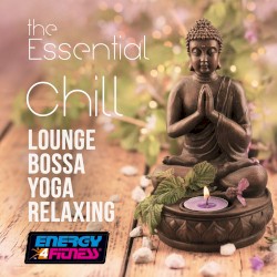 The Essential Chill: Lounge Bossa Yoga Relaxing