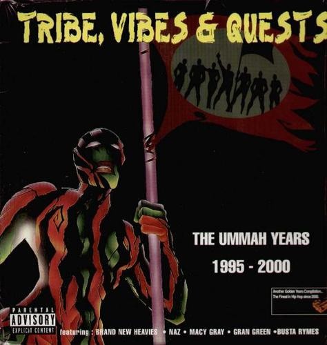 Tribe, Vibes & Quests: The Ummah Years 1995-2000