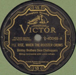 I'll Rise, When The Rooster Crows / Give Me Back My Fifteen Cents