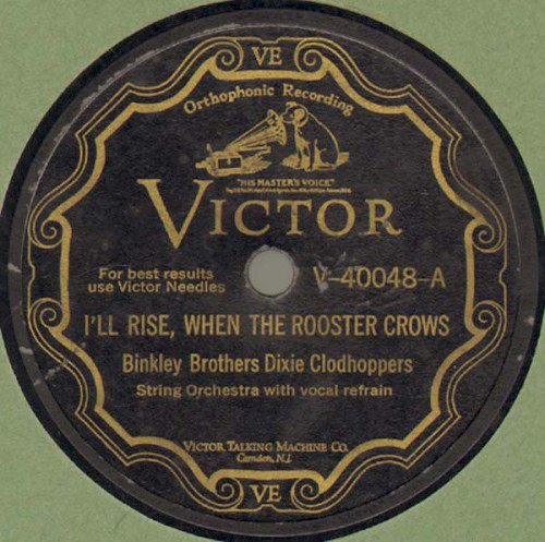 I'll Rise, When The Rooster Crows / Give Me Back My Fifteen Cents